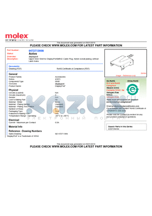 0472713008 datasheet - Upper Inner Shell for DisplayPort* Cable Plug, Nickel overall plating, without Latch holes