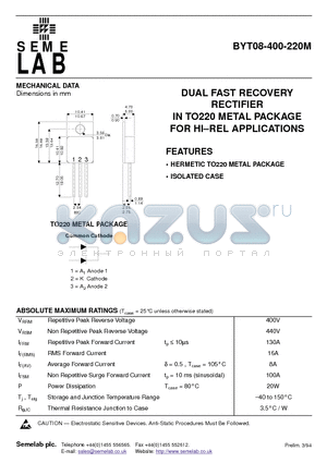 BYT08-400-220M datasheet - DUAL FAST RECOVERY RECTIFIER IN TO220 METAL PACKAGE FOR HI.REL APPLICATIONS