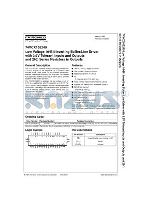 74VCX162240MTD datasheet - Low Voltage 16-Bit Inverting Buffer/Line Driver with 3.6V Tolerant Inputs and Outputs and 26ohm Series Resistors in Outputs