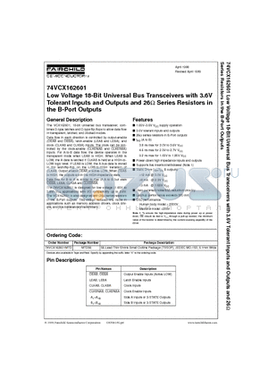 74VCX162601MTD datasheet - Low Voltage 18-Bit Universal Bus Transceivers with 3.6V Tolerant Inputs and Outputs and 26Y Series Resistors in the B-Port Outputs