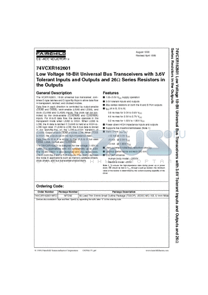 74VCXR162601 datasheet - Low Voltage 18-Bit Universal Bus Transceivers with 3.6V Tolerant Inputs and Outputs and 26Y Series Resistors in the Outputs