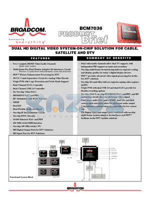 BCM7038 datasheet - DUAL HD DIGITAL VIDEO SYSTEM ON CHIP SOLUTION FOR CABLE SATELLITE AND DTV