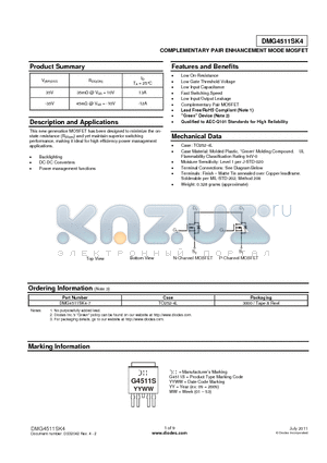 DMG4511SK4-7 datasheet - This new generation MOSFET has been designed to minimize the on-state resistance (RDS(on)) and yet maintain superior switching performance, making it ideal for high efficiency power management applications.