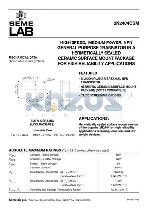 2N2484CSM datasheet - HIGH SPEED, MEDIUM POWER, NPN GENERAL PURPOSE TRANSISTOR IN A HERMETICALLY SEALED CERAMIC SURFACE MOUNT PACKAGE FOR HIGH RELIABILITY APPLICATIONS