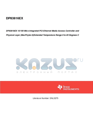 DP83816EX datasheet - DP83816EX 10/100 Mb/s Integrated PCI Ethernet Media Access Controller and Physical Layer (MacPhyter-II)Extended Temperature Range 0 to 85 Degrees C