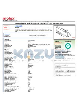 0673519047 datasheet - MicroCross DVI-D Digital Visual Interface, PCB Receptacle, Glass-filledPolymerThrough Hole, Right Angle, Gold (Au) Flash, with Hex Thumbscrew, 24 Circuits, LeadFree