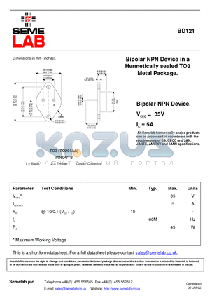 BD121 datasheet - Bipolar NPN Device in a Hermetically sealed TO3 Metal Package.