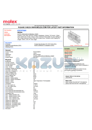 0757575281 datasheet - 3.50mm (.138) Pitch, MX150 Header, Breakaway, Vertical, 16 Circuits, 1.25lm (50l) Nickel (Ni) Overall, 2.50lm (100l) Minimum Select Matte Tin (Sn) Plating on Tail