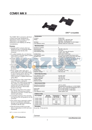 CCM01-2251 datasheet - Available with 8 contacts which are designed to give a consistently reliable normal force over the life of the connector.