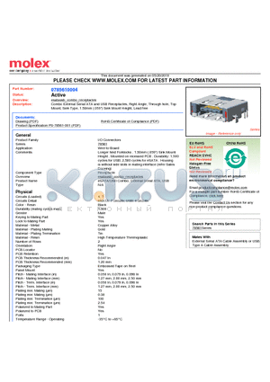 0785610004 datasheet - Combo External Serial ATA and USB Receptacles, Right Angle, Through hole, Top Mount, Sink Type, 1.50mm (.059) Sink Mount Height, Lead free