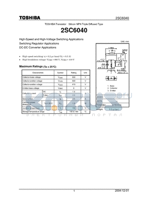 2SC6040 datasheet - High-Speed and High-Voltage Switching Applications Switching Regulator Applications DC-DC Converter Applications