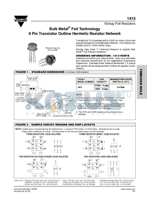 1413 datasheet - Bulk Metal Foil Technology 8 Pin Transistor Outline Hermetic Resistor Network