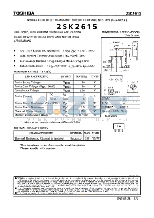 2SK2615 datasheet - N CHANNEL MOS TYPE (HIGH SPEED, HIGH VOLTAGE SWITCHING, CHOPPER REGULATOR, DC-DC CONVERTER AND MOTOR DRIVE APPLICATIONS)