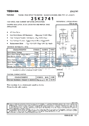 2SK2741 datasheet - N CHANNEL MOS TYPE (HIGH SPEED, HIGH VOLTAGE SWITCHING, CHOPPER REGULATOR, DC-DC CONVERTER AND MOTOR DRIVE APPLICATIONS)