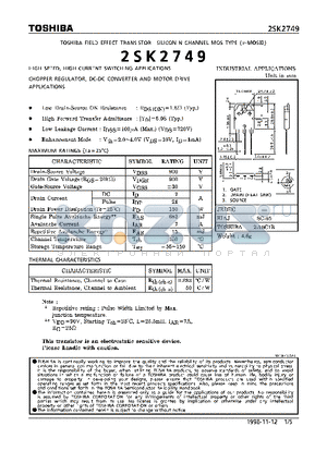 2SK2749 datasheet - N CHANNEL MOS TYPE (HIGH SPEED, HIGH VOLTAGE SWITCHING, CHOPPER REGULATOR, DC-DC CONVERTER AND MOTOR DRIVE APPLICATIONS)