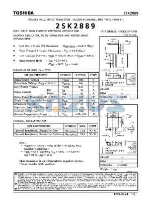 2SK2889 datasheet - N CHANNEL MOS TYPE (HIGH SPEED, HIGH CURRENT SWITCHING, CHOPPER REGULATOR, DC-DC CONVERTERAND AND MOTOR DRIVE APPLICATIONS)