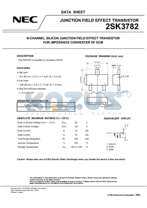 2SK3782 datasheet - N-CHANNEL SILICON JUNCTION FIELD EFFECT TRANSISTOR FOR IMPEDANCE CONVERTER OF ECM