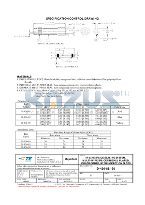 D-436-88 datasheet - IN-LINE SPLICE SEALING SYSTEM, MULTI-WIRE SPLICER NICKEL PLATED, COLOR CODED, WITH INSPECTION SLOTS