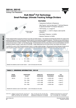 300144 datasheet - Bulk Metal Foil Technology Small Package, Ultimate Tracking Voltage Dividers
