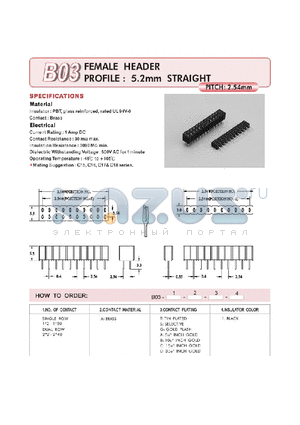 B03240AA1 datasheet - FEMALE HEADER PROFILE : 5.2mm STRAIGHT