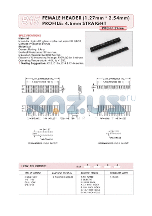 B1512BD1 datasheet - FEMALE HEADER (1.27mmX2.54mm) PROFILE : 4.6mm STRAIGHT