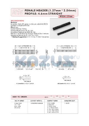 B15250BC1 datasheet - FEMALE HEADER (1.27mmX2.54mm) PROFILE : 4.6mm STRAIGHT