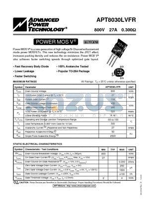 APT8030LVFR datasheet - Power MOS V is a new generation of high voltage N-Channel enhancement mode power MOSFETs.