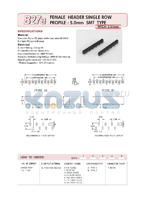 B27A datasheet - FEMALE HEADER SINGLE ROW PROFILE : 5.0mm SMT TYPE