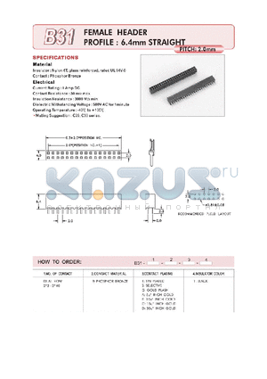 B31 datasheet - FEMALE HEADER PROFILE : 6.4mm STRAIGHT