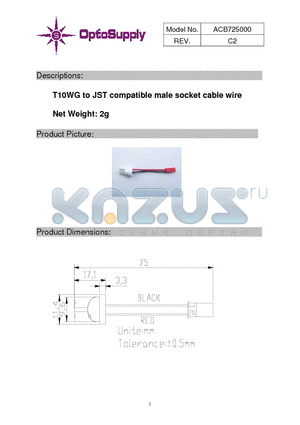 ACB725000 datasheet - T10WG to JST compatible male socket cable wire Net Weight: 2g