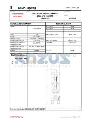 4753513 datasheet - HALOGEN CAPSULE LAMP G9 240V 40W 1500HRS FROSTED