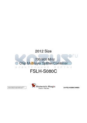 FSLH-S080C datasheet - 2012 Size 700/900 MHz Chip Multilayer Splitter/Combiner