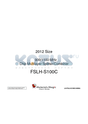 FSLH-S100C datasheet - 2012 Size 900/1100 MHz Chip Multilayer Splitter/Combiner