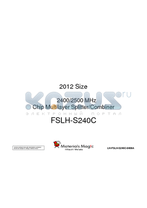 FSLH-S240C datasheet - 2012 Size 2400/2500 MHz Chip Multilayer Splitter/Combiner