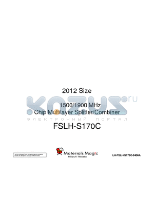 FSLH-S170C datasheet - 2012 Size 1500/1900 MHz Chip Multilayer Splitter/Combiner