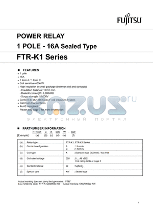 FTR-K1AK005W-KW datasheet - POWER RELAY 1 POLE - 16A Sealed Type