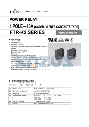 FTR-K2AK006T datasheet - POWER RELAY 1 POLE-16A (CADMIUM FREE CONTACTS TYPE)