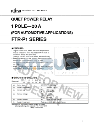 FTR-P1CN009W1 datasheet - QUIET POWER RELAY 1 POLE-20 A (FOR AUTOMOTIVE APPLICATIONS)