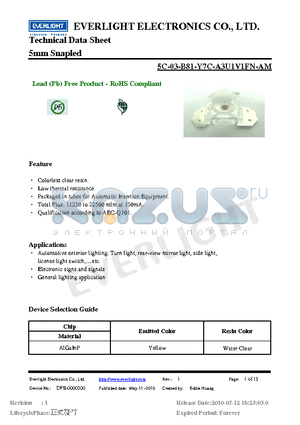 5C-03-B81-Y7C-A3U1V1FN-AM datasheet - 5mm Snapled