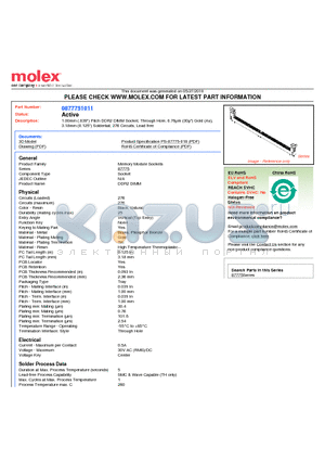 87775-1011 datasheet - 1.00mm (.039) Pitch DDR2 DIMM Socket, Through Hole, 0.76lm (30l) Gold (Au), 3.18mm (0.125) Soldertail, 276 Circuits, Lead free