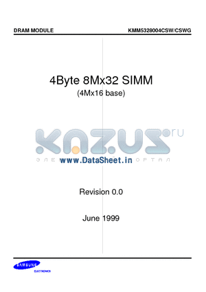 KMM5328004CSW datasheet - 8M x 32 DRAM SIMM Using 4Mx16, 4K Refresh, 5V