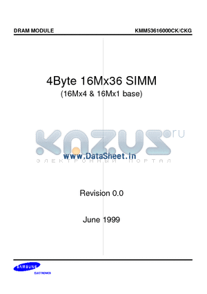 KMM53616000CKG datasheet - 16M x 36 DRAM SIMM Using 16Mx4 & 16Mx1, 4K Refresh, 5V