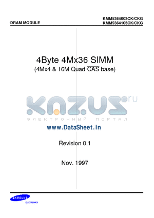 KMM5364003CKG datasheet - 4M x 36 DRAM SIMM using 4Mx4 and 16M Quad CAS, 4K/2K Refresh, 5V