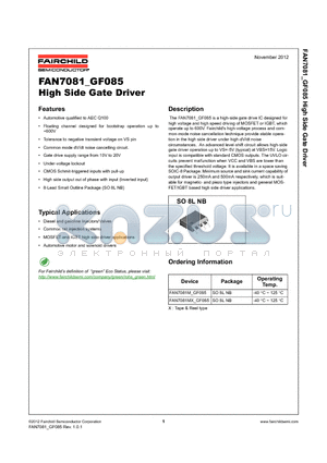 FAN7081_GF085 datasheet - The FAN7081_GF085 is a high-side gate drive IC designed for high voltage and high speed driving of MOSFET or IGBT, which operate up to 600V.