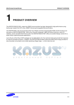 KS57C01504 datasheet - The KS57C01502/C01504 single-chip CMOS microcontroller has been designed for high-performance using Samsungs newest 4-bit CPU core, SAM47 (Samsung Arr