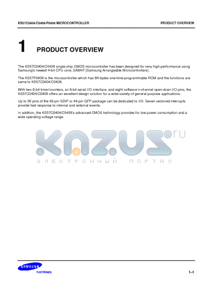 KS57C0404 datasheet - The KS57C0404/C0408 single-chip CMOS microcontroller has been designed for very high-performance using Samsungs newest 4-bit CPU core, SAM47 (Samsung