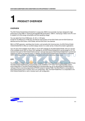 KS57C5208 datasheet - The KS57C5204/C5208/C5304/C5308/C5312 single-chip CMOS microcontroller has been designed for highperformance using SAM 47 Samsung Arrangeable Microcon