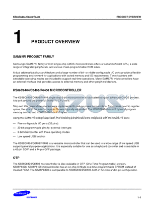 KS86C6404 datasheet - SAM87RI family of 8-bit single-chip CMOS microcontrollers offers a fast and efficient CPU, a wide range of integrated peripherals, and various mask-pr