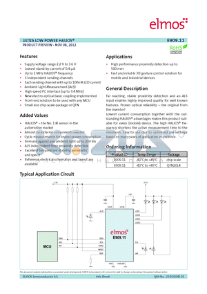 E909-11 datasheet - Far reaching, stable proximity detection and an ALS input enables highly improved quality for well known features. Proven optical reliability