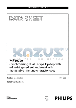 I74F50729D datasheet - Synchronizing dual D-type flip-flop with edge-triggered set and reset with metastable immune characteristics